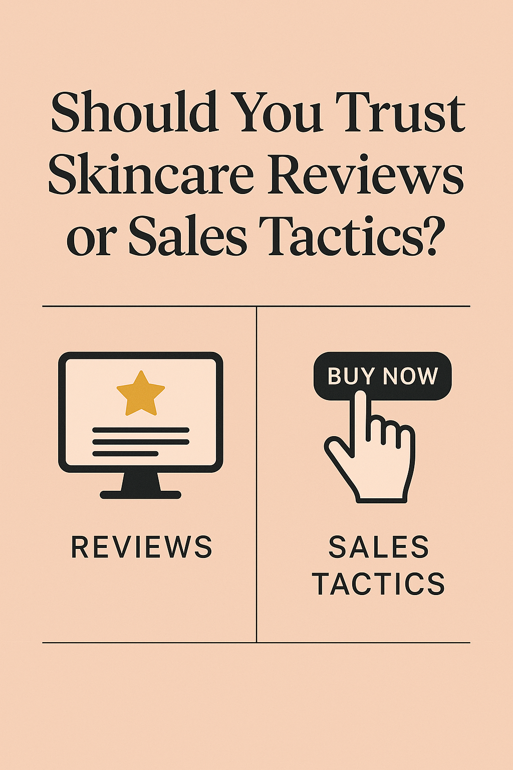 Should You Trust Skincare Reviews or Sales Tactics?
